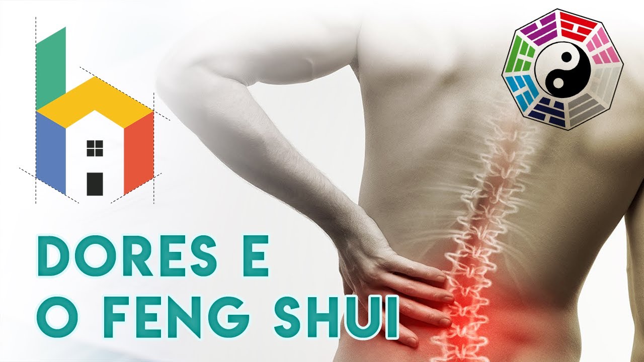 As Dores e o Feng Shui