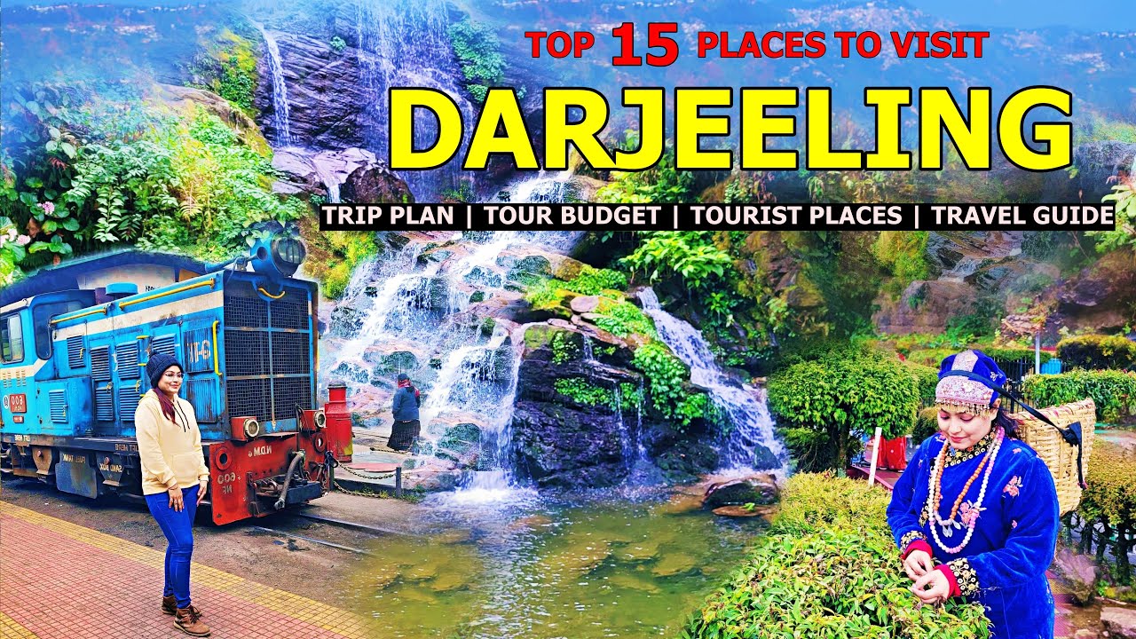 Darjeeling Tour | Darjeeling Tourist Places & Tour Budget | A-Z Darjeeling Trip Plan | दार्जिलिंग