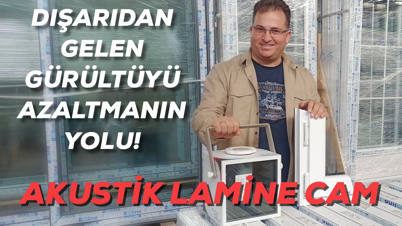 Pencereden Gelen Ses Nasıl Engellenir ? Akustik Lamine Cam ile G&uuml;r&uuml;lt&uuml;ye Son.  Pencere  Fuarı 2023