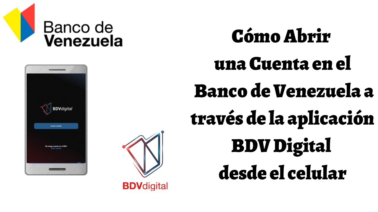 Cómo Abrir una Cuenta en el Banco de Venezuela con el Celular en la Aplicación BDV DIGITAL. 2021.