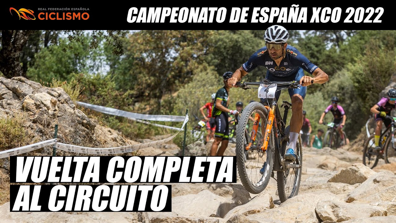 CAMPEONATO DE ESPAÑA DE XCO 2022 | CANDELEDA | VUELTA COMPLETA | ISMAEL ESTEBAN