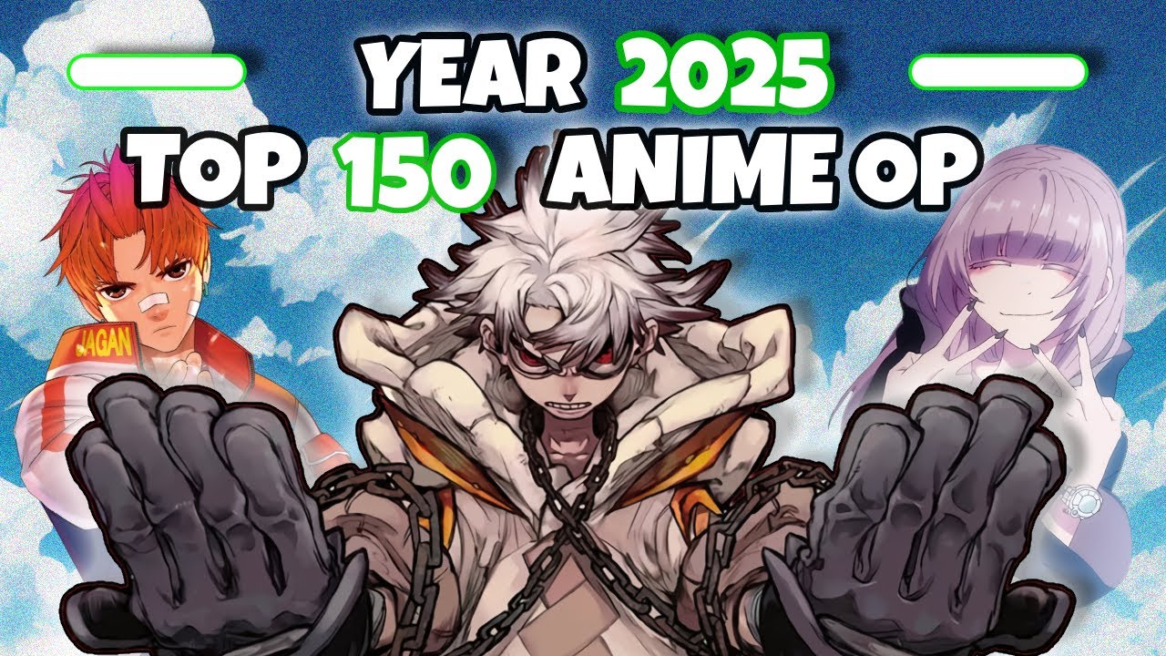 🎉My TOP 150 Anime Openings of 2025✨