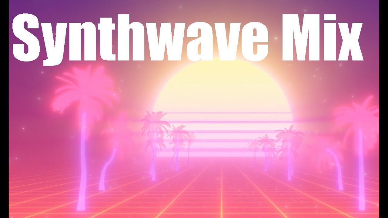 Synthwave Mix -- Various Artists