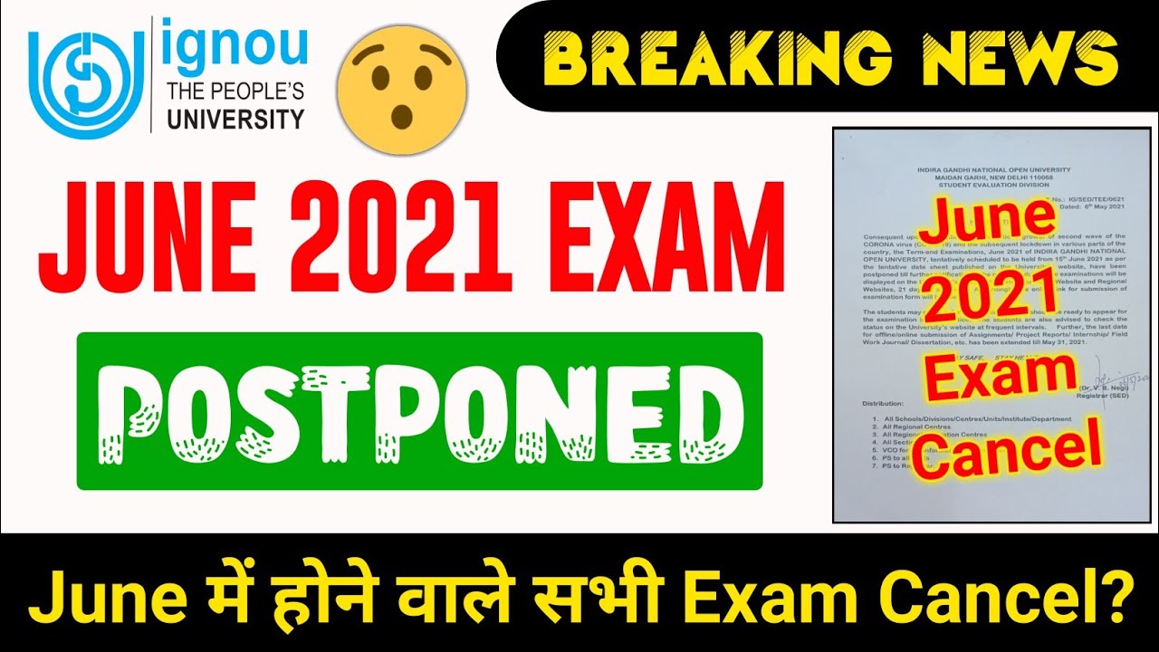 {Breaking News} IGNOU June 2021 Exam Postponed | All exams to be held in June Cancel| Exam New Up...