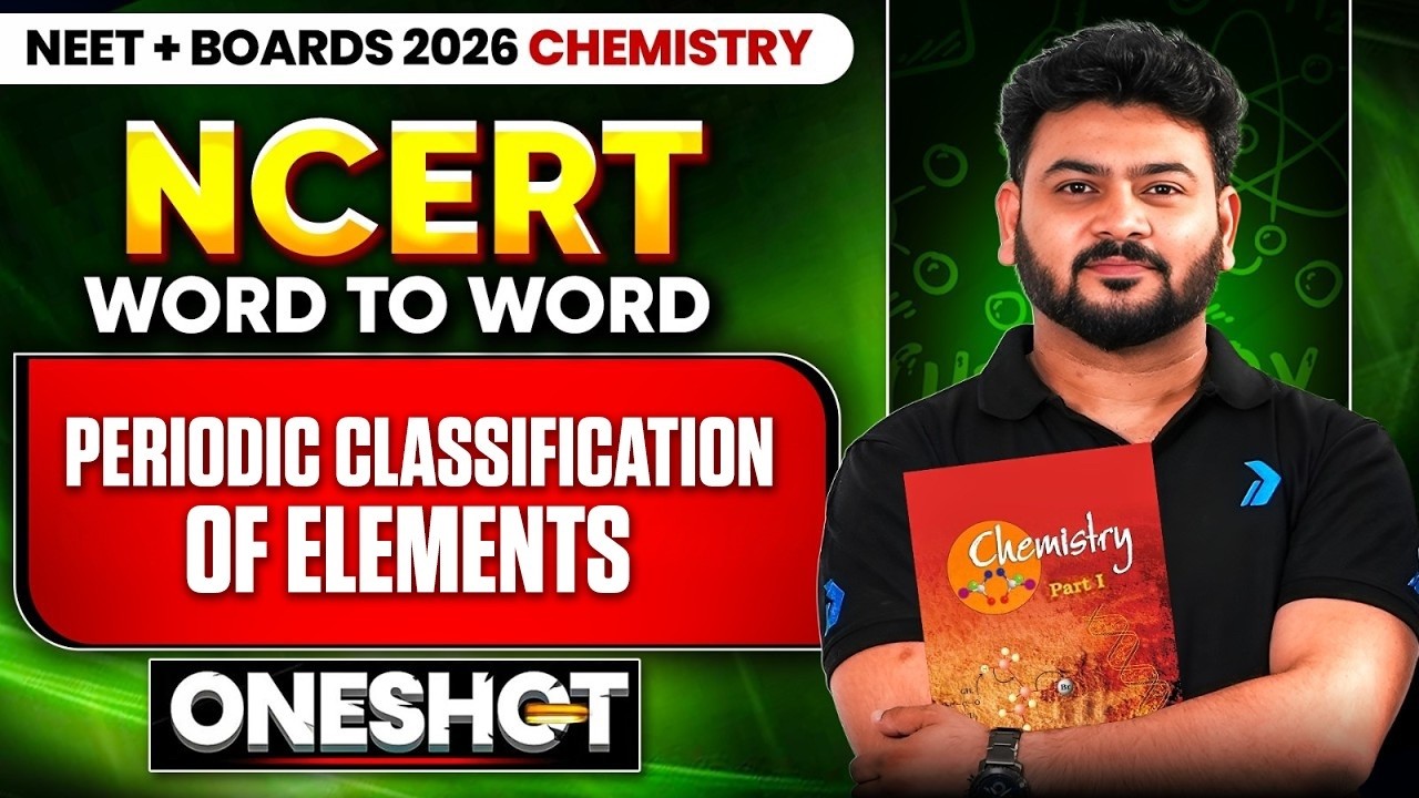 🔥 NEET 2026 Chemistry | NCERT Word to Word | Periodic Classification of Elements | Sanjay Arya