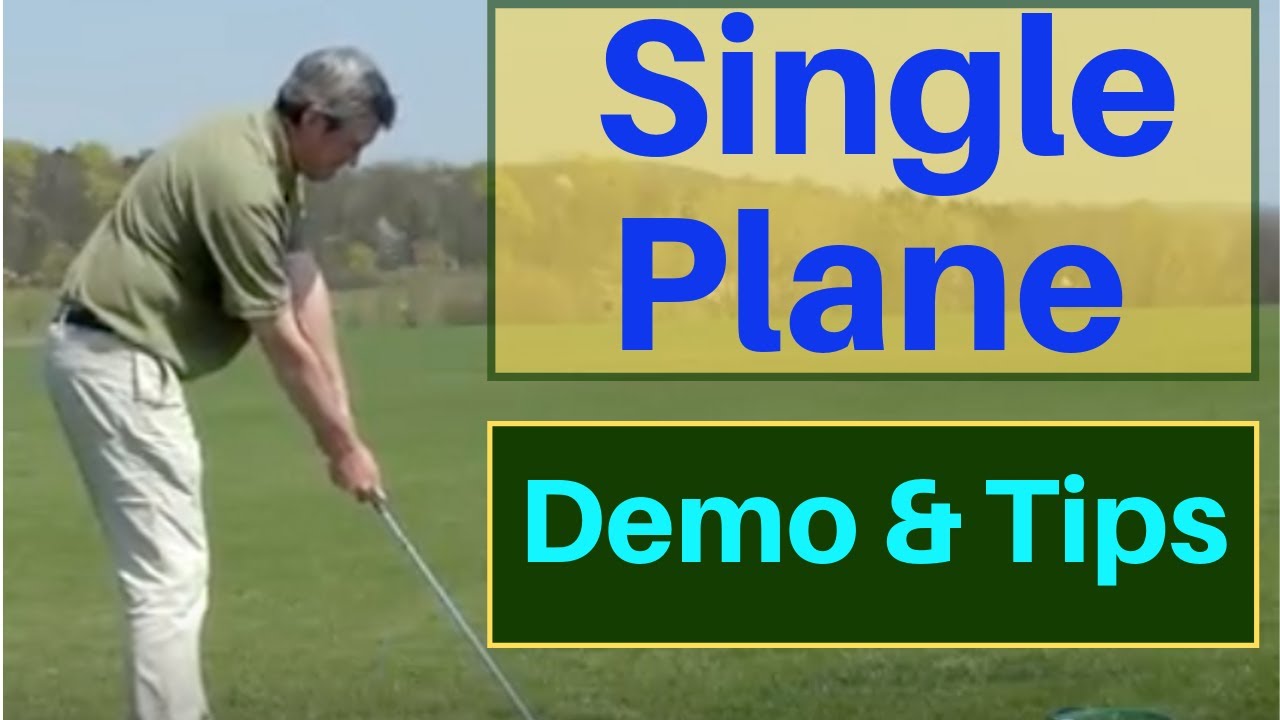 Demo and Tips for swinging on a single plane