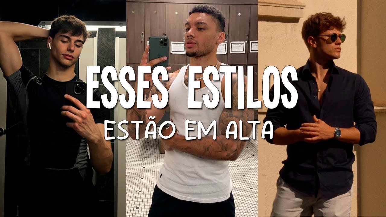 7 ESTILOS que VOCÊ DEVERIA ADERIR | ESTILOS MASCULINOS que stão em ALTA