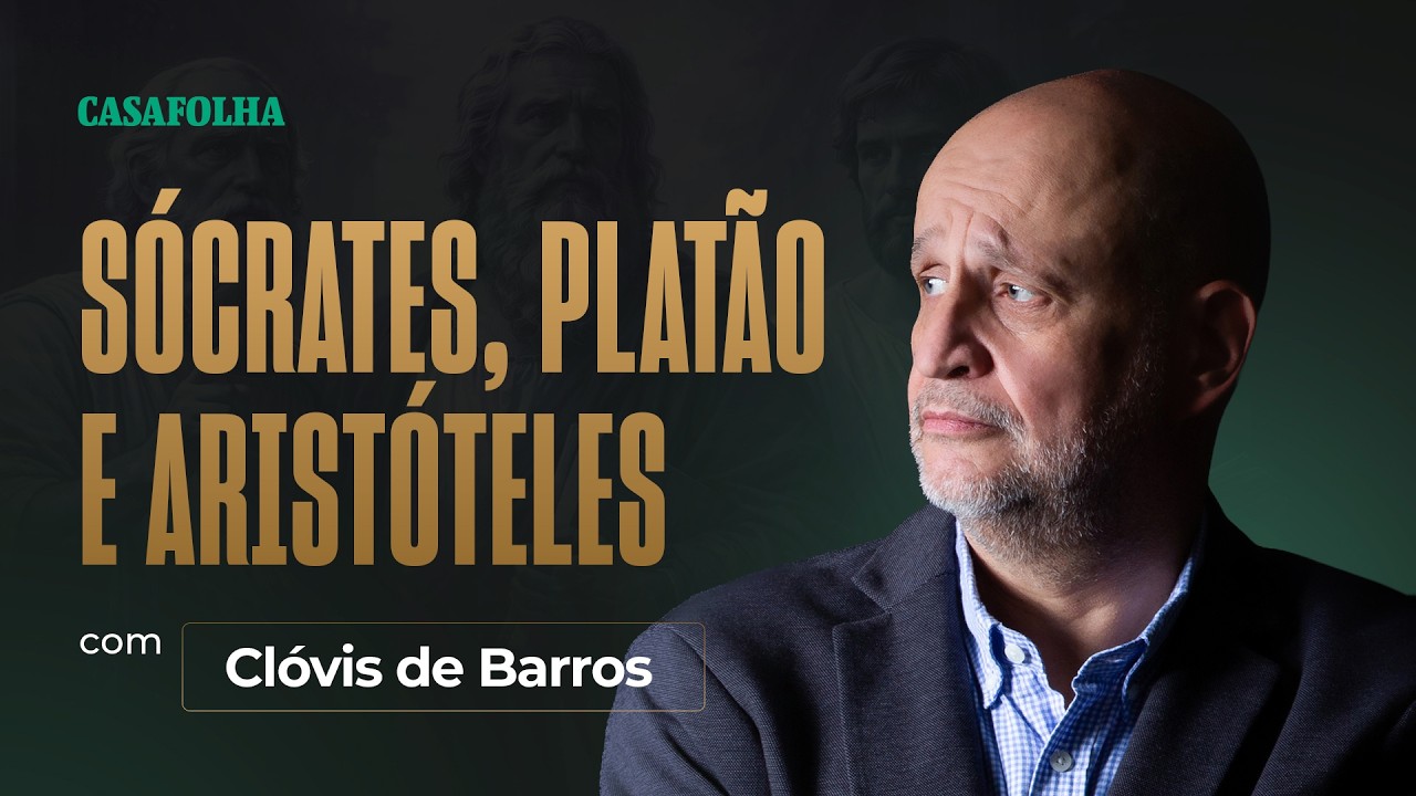 Aula 02 - Sócrates, Platão e Aristóteles - Clóvis de Barros Filho