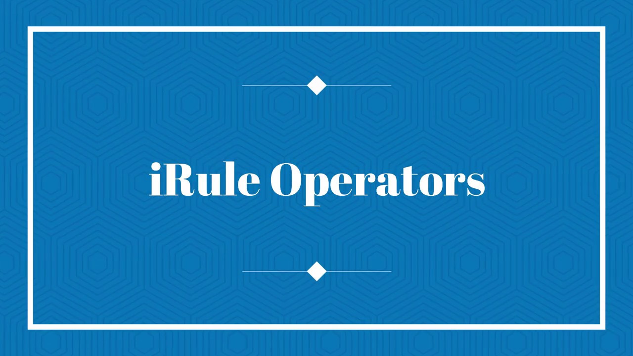 F5 LTM - iRule Operators in F5 Load Balancing