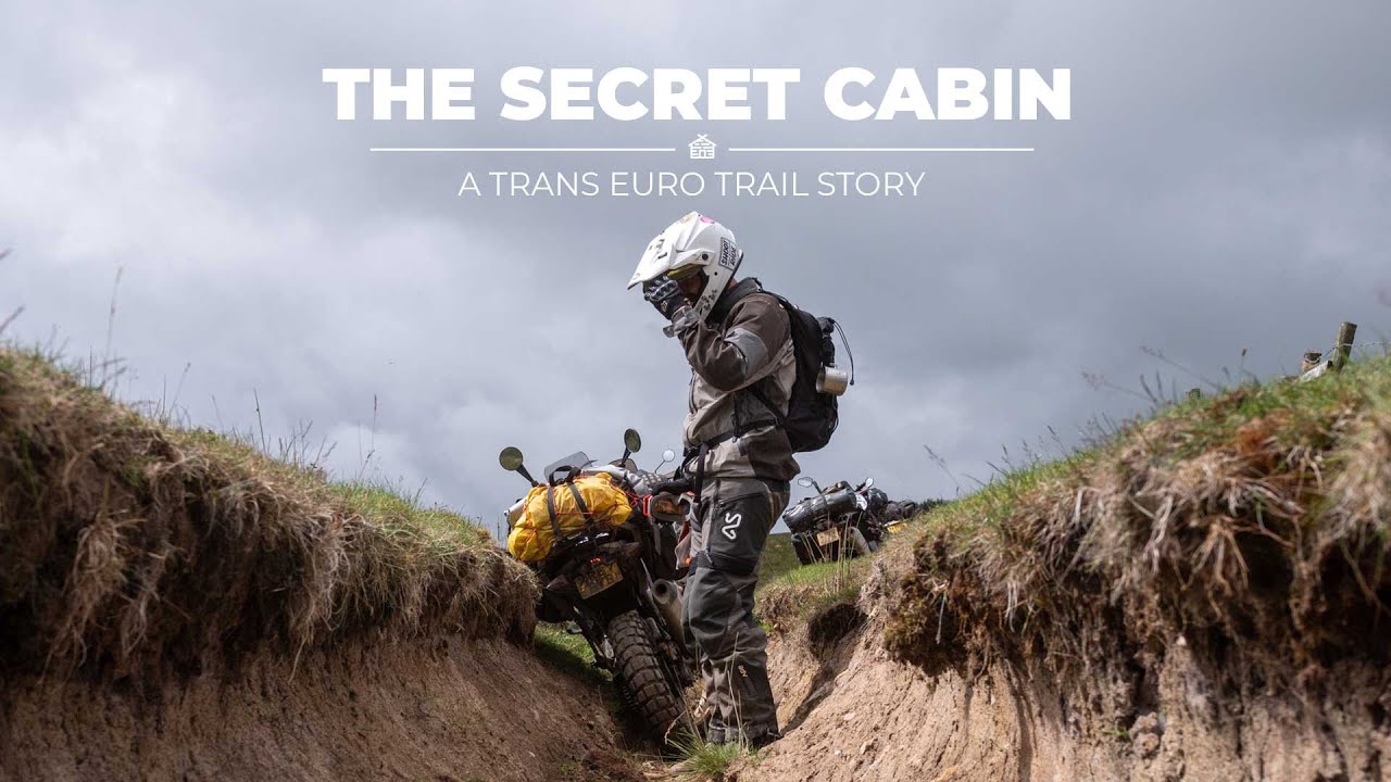 The Secret Cabin - A Trans Euro Trail Story