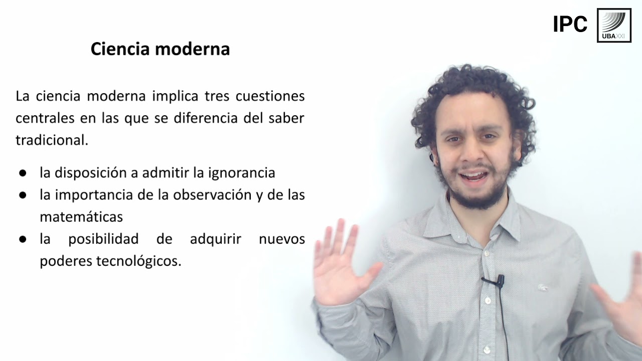 24. IPC (C): Surgimiento de la ciencia moderna. Qué y cuándo sucedió.