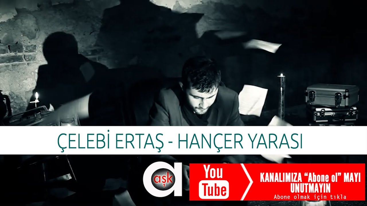 Hançer Yarası - Çelebi Ertaş