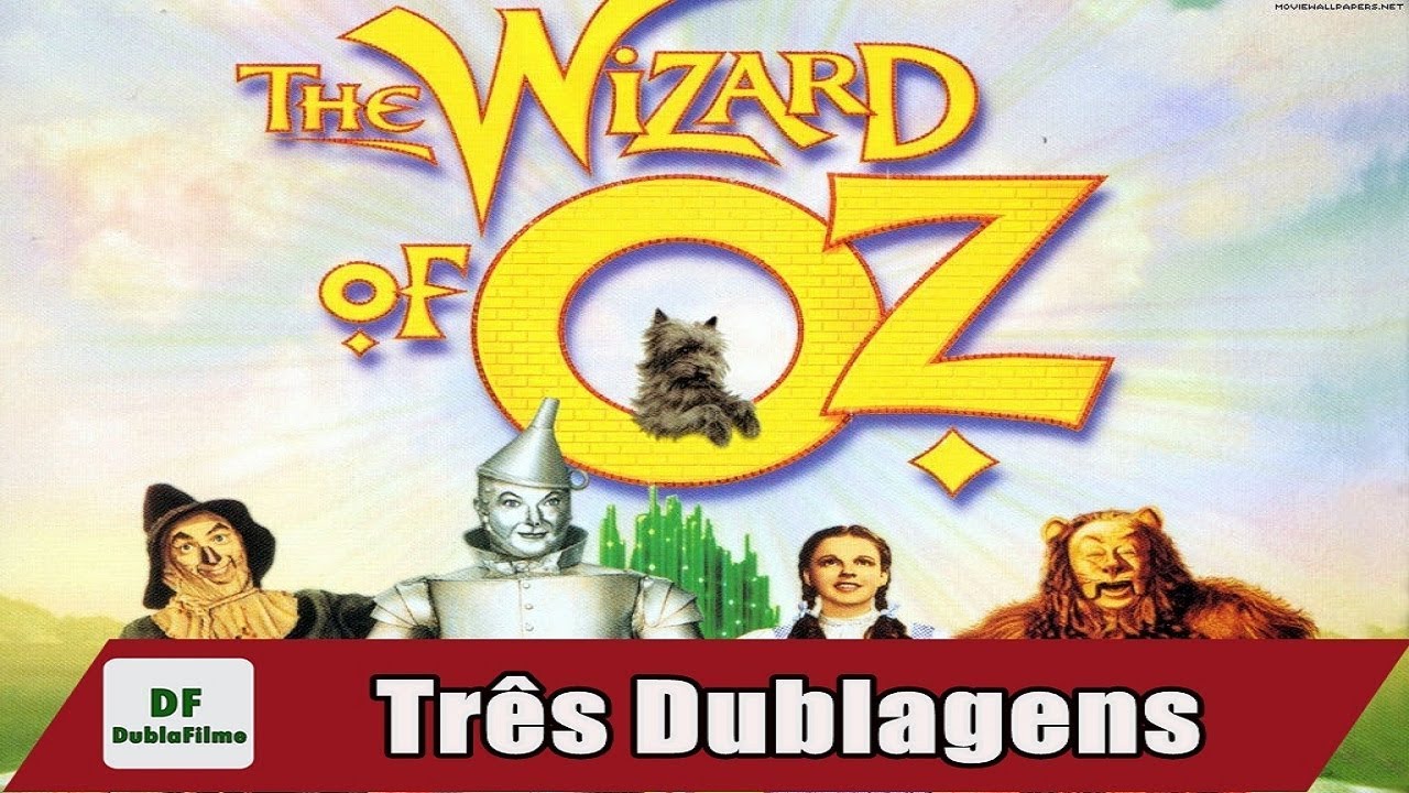 O Mágico de Oz 1939 - Três Dublagens (Herbert Richers|Telecine|SC Produções)