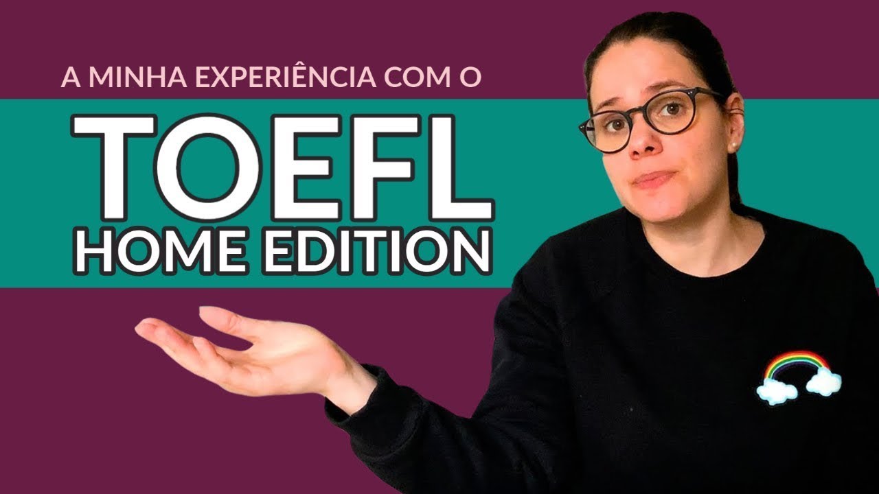 TOEFL Home Edition como é a prova: a minha experiência em casa - Partiu Intercâmbio