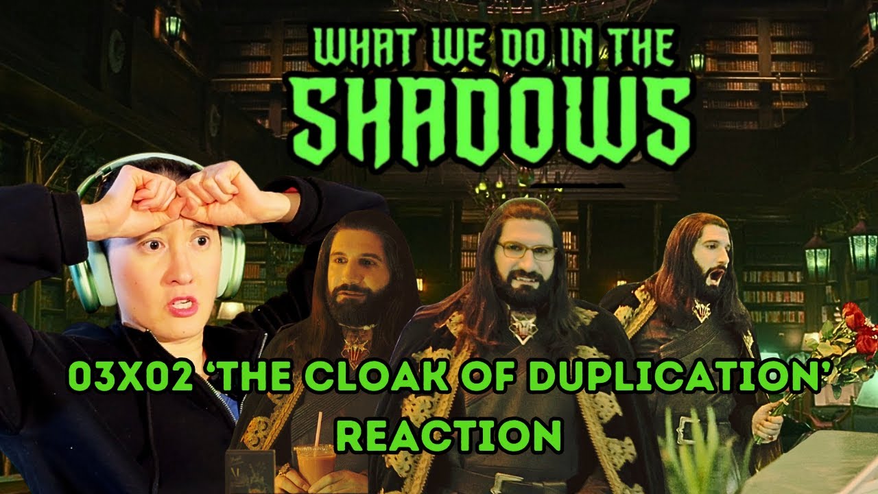 What We Do in the Shadows 03X02 'The Cloak of Duplication' | First Watch Reaction 📚