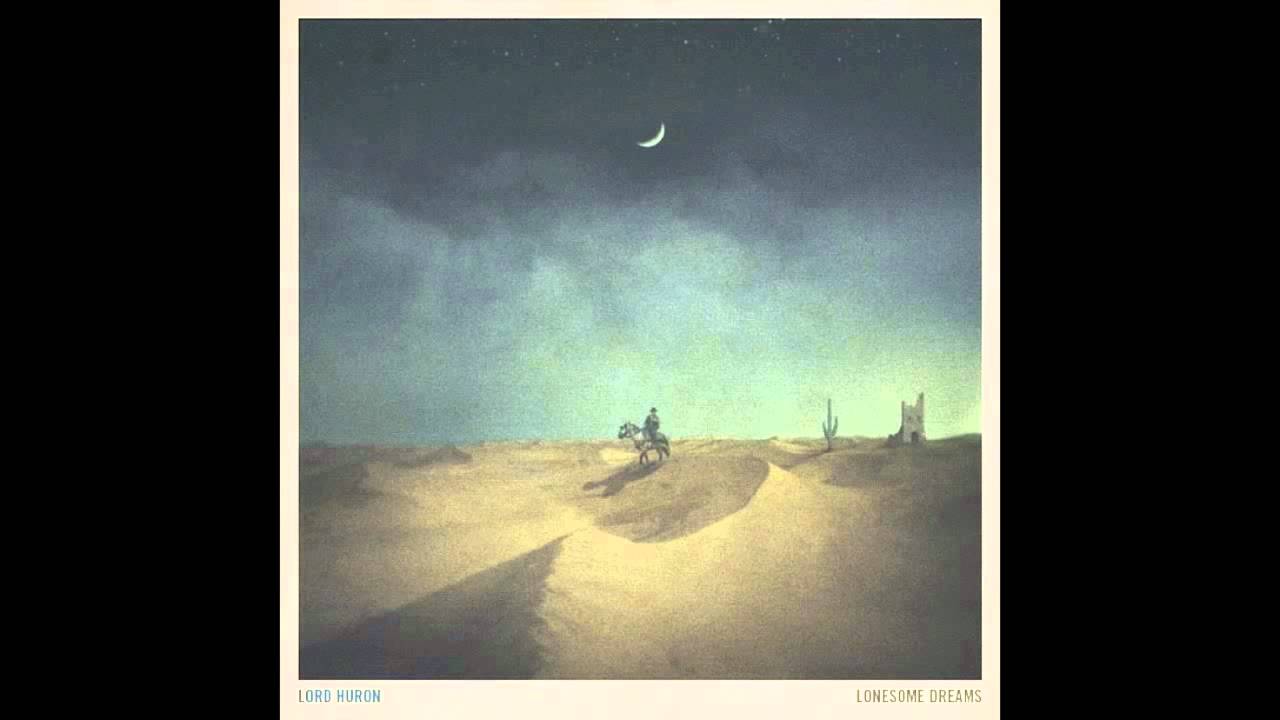 Lord Huron - She Lit A Fire