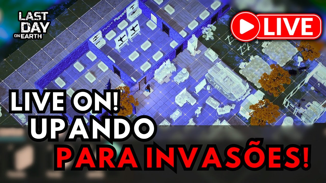 LAST DAY - 📍UPANDO A BASE! PARA AS INVASÕES. #lastdayonearth