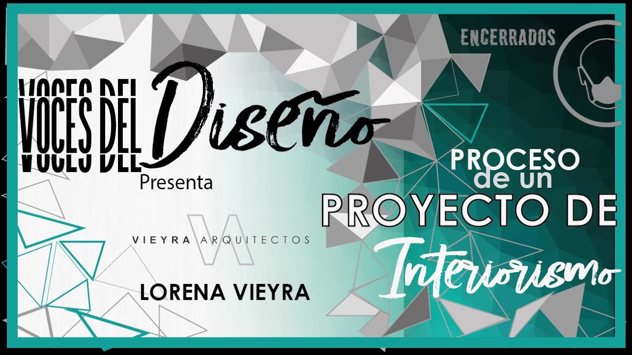 PROCESO CREATIVO de un  proyecto de INTERIORISMO por Vieyra Arquitectos, en las Voces del Dise&ntilde;o.