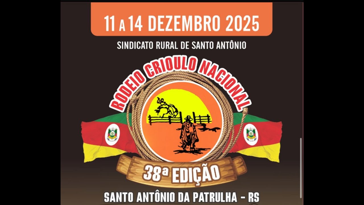 38º RODEIO CRIOULO NACIONAL SANTO ANTÔNIO DA PATRULHA / RS
