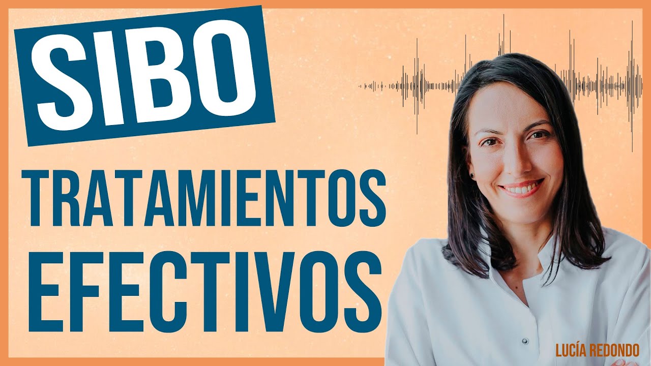 🔎 Descubre cómo TRATAR el SIBO ⭐ Consejos prácticos para manejar los SÍNTOMAS  Lucía Redondo