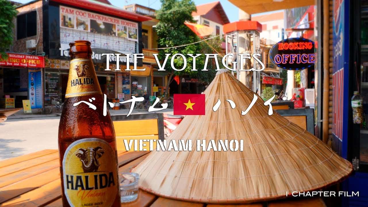 THE VOYAGES 「ベトナム・ハノイ2019」4K 【旅動画】