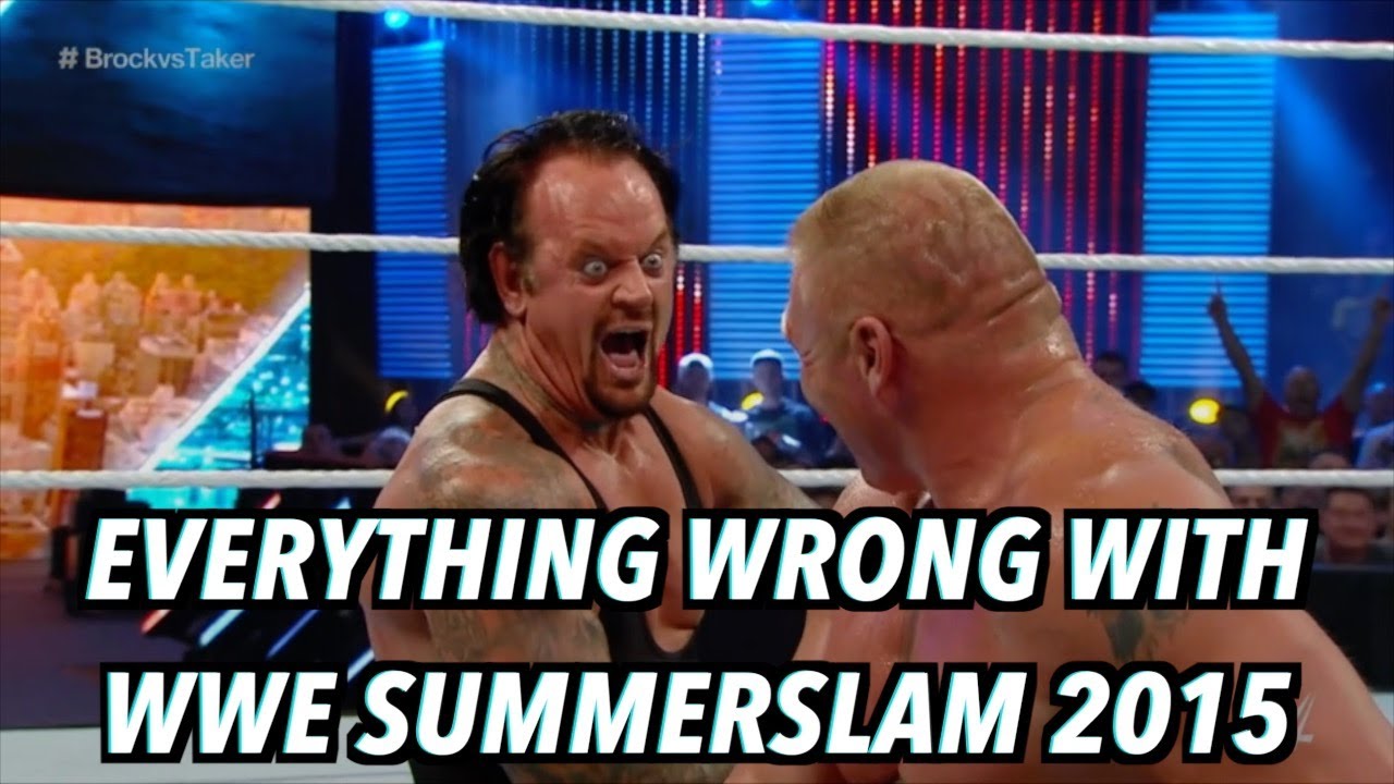 Everything Wrong With WWE SummerSlam 2015