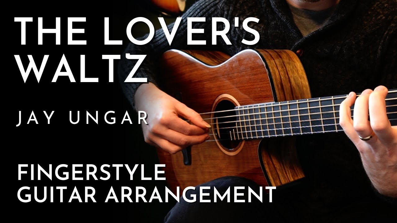 The Lover's Waltz - Fingerstyle Guitar (Jay Ungar & Molly Mason, arr. Will McNicol)