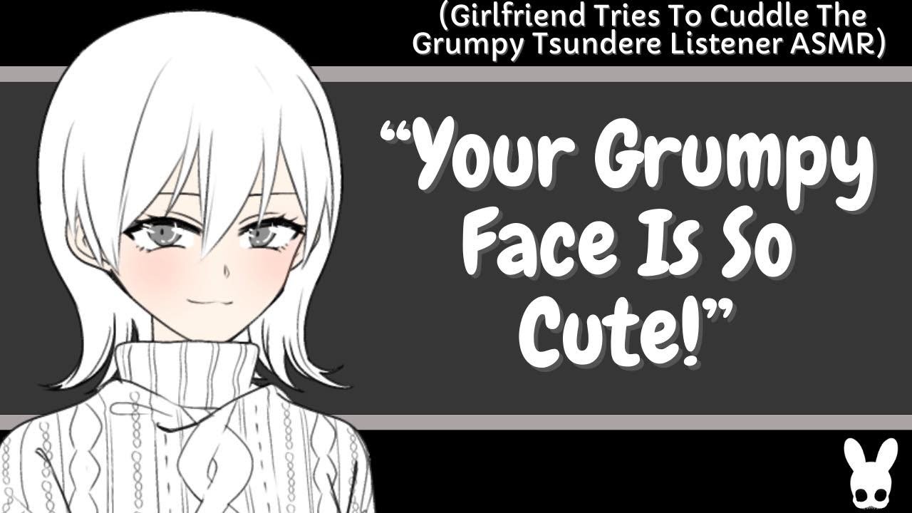 Your Grumpy Face Is So Cute! (Tsundere Listener ASMR)