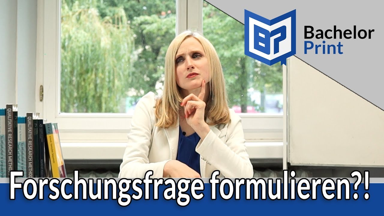 Forschungsfrage formulieren für die Bachelorarbeit ~ SO GEHT'S!