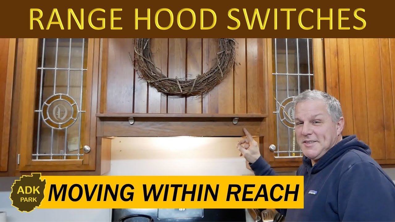 Relocating RANGE HOOD Switches for EASY Access