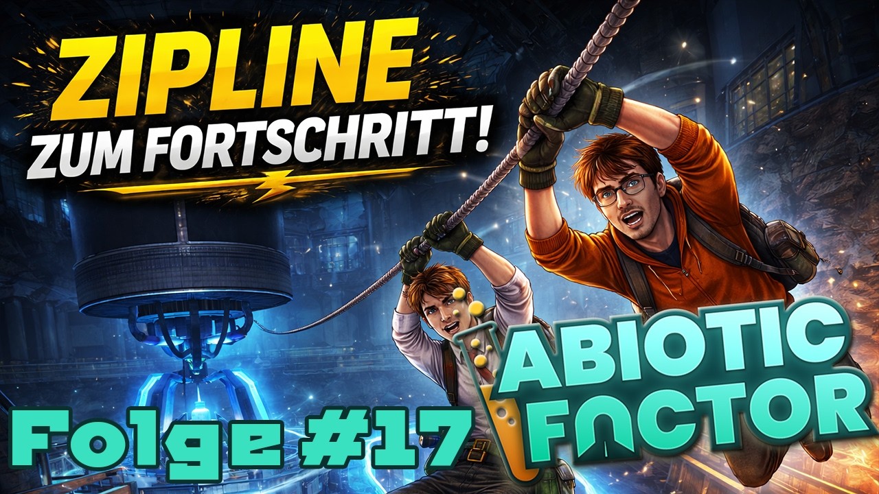 Abiotic Factor #17 – Mit der ZIPLINE zum Fortschritt! ⚡ | Koop Survival
