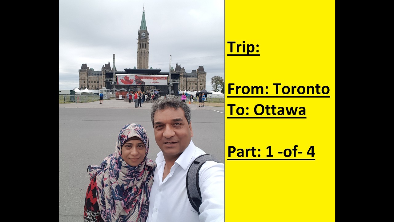 1-of-4 / Trip to East Cost Ontario, Canada – Toronto-Ottawa-Montreal-Quebec City