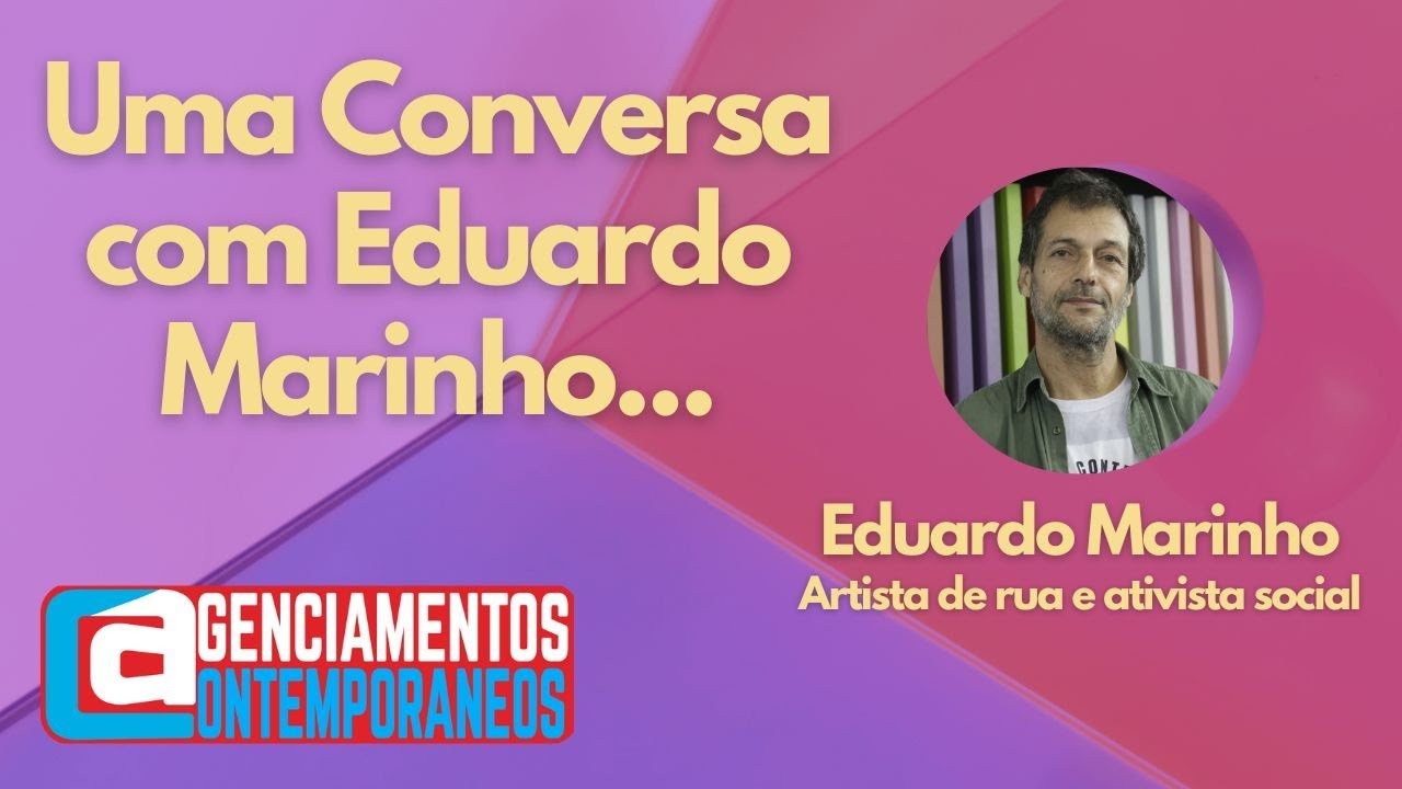 Uma Conversa com Eduardo Marinho ...