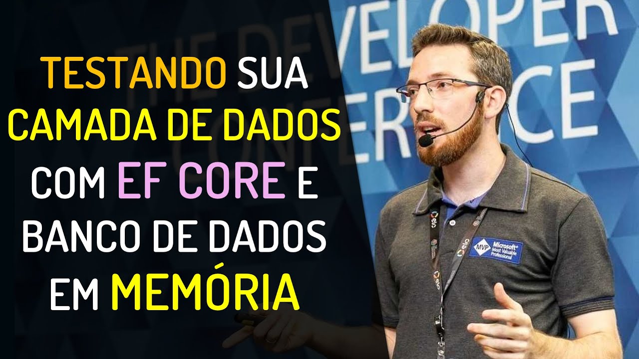 Testando sua Camada de Dados com Entity Framework Core e um Banco de Dados em Memória