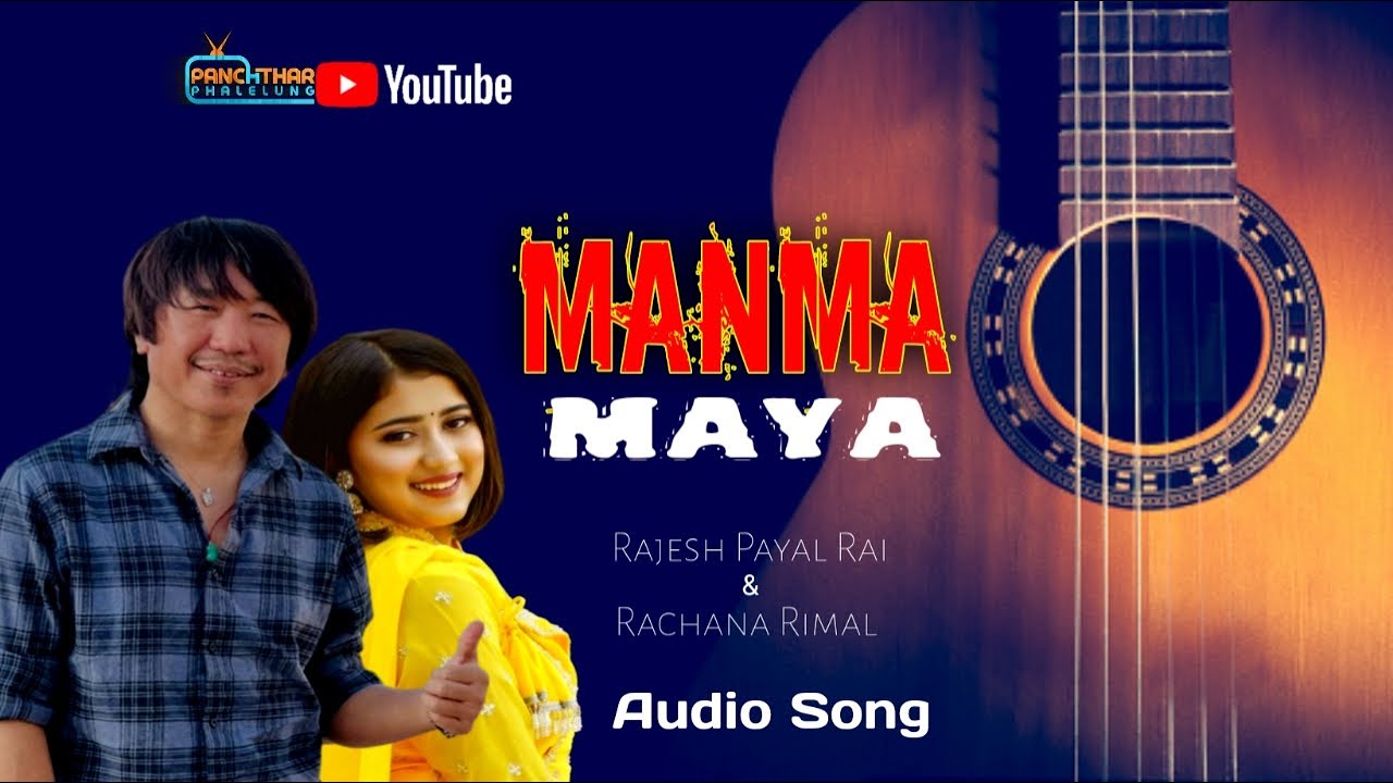 Manma Maya By Rajesh Payal Rai Rachana Rimal #nepalisong #rajeshpayalrai