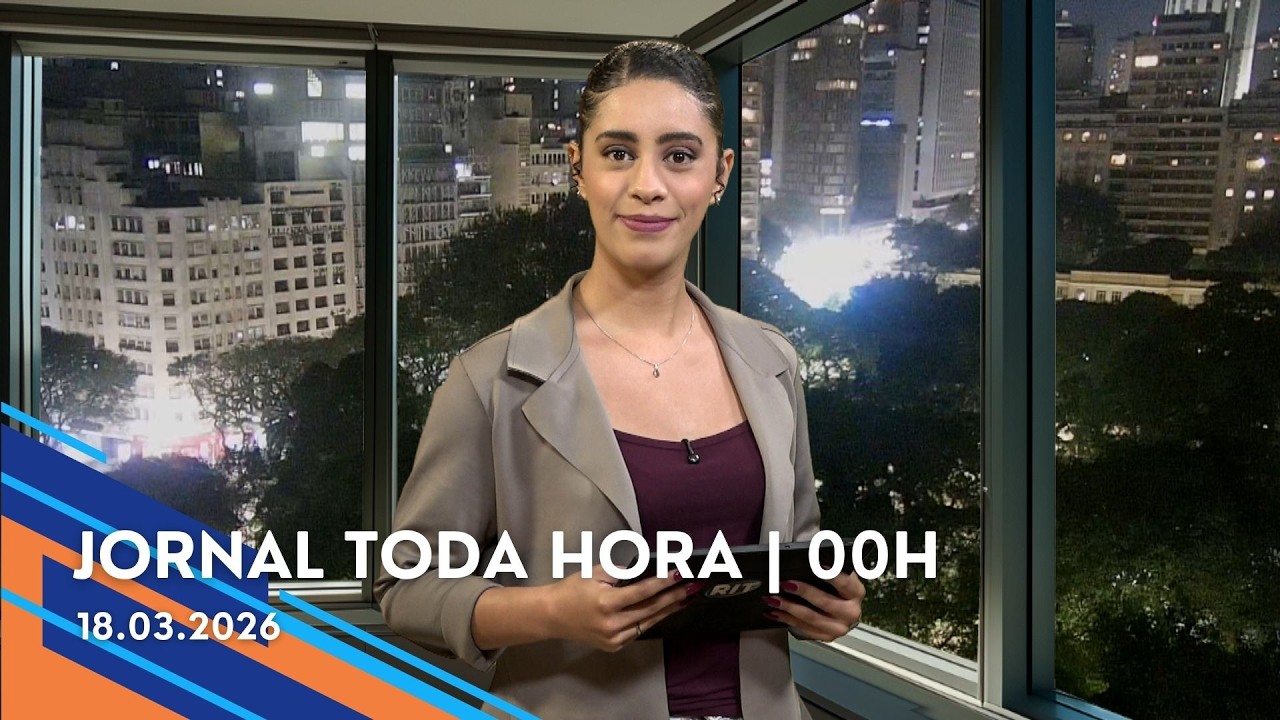 Jornal Toda Hora | 00H | Quarta-feira (18/Mar/2026)