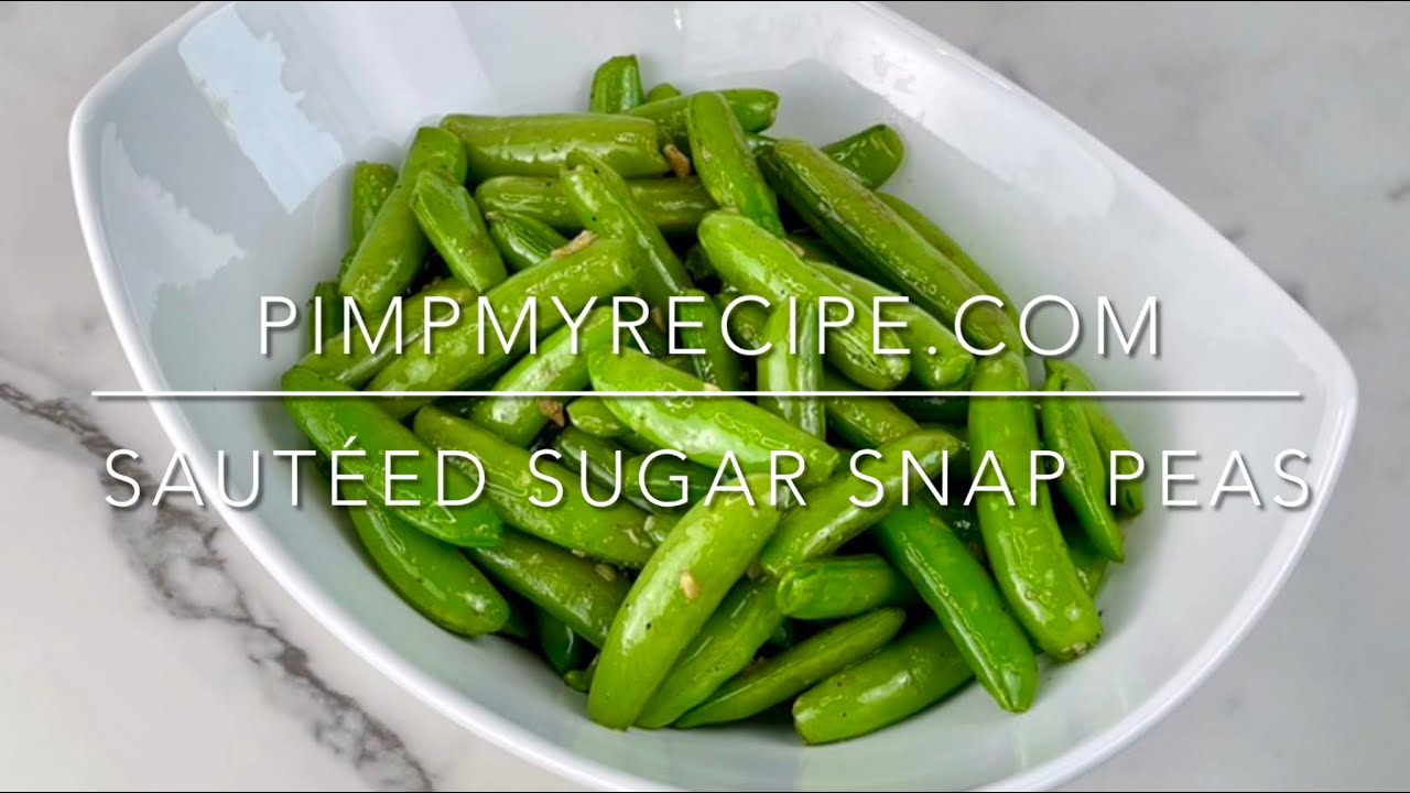 SAUTÉED SUGAR SNAP PEAS  - How to Make these Quick & Easy Sugar Snap Peas!