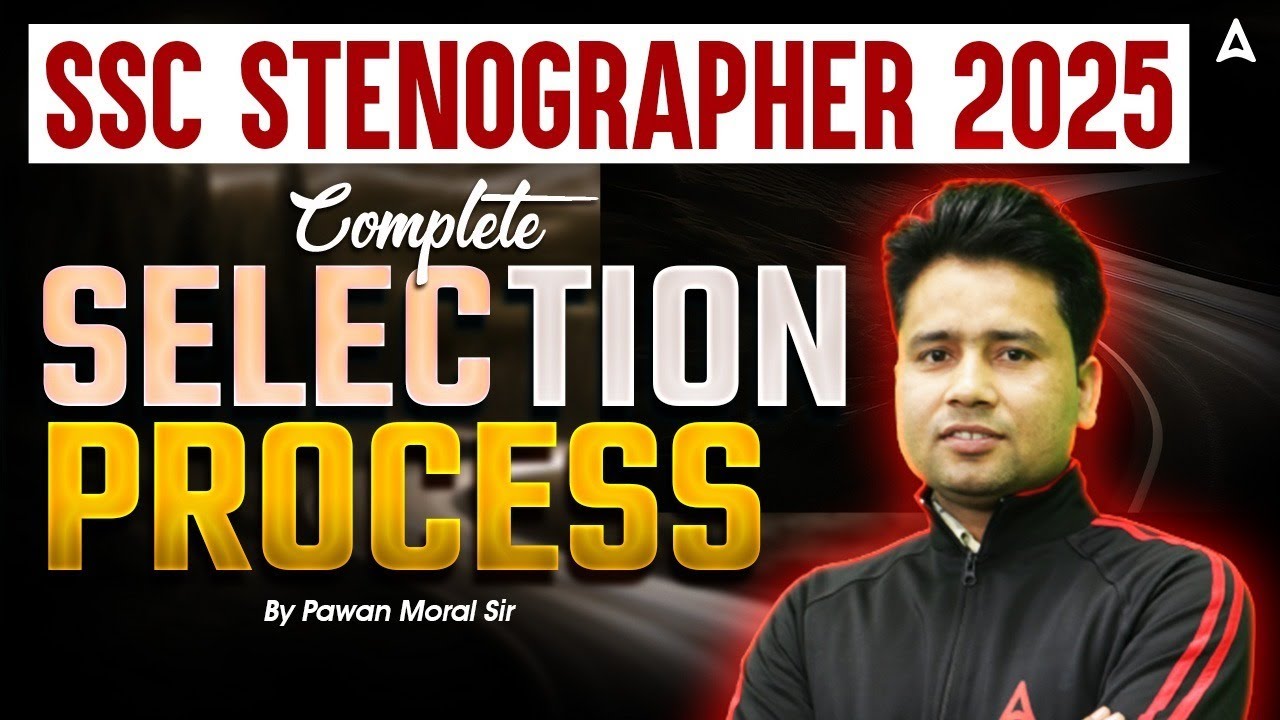 SSC Stenographer Vacancy 2025 | SSC Stenographer Selection Process | SSC Adda247
