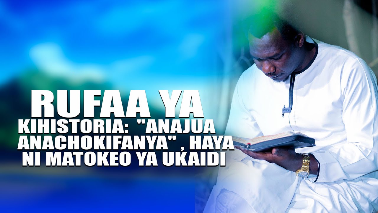 RUFAA YA KIHISTORIA:  