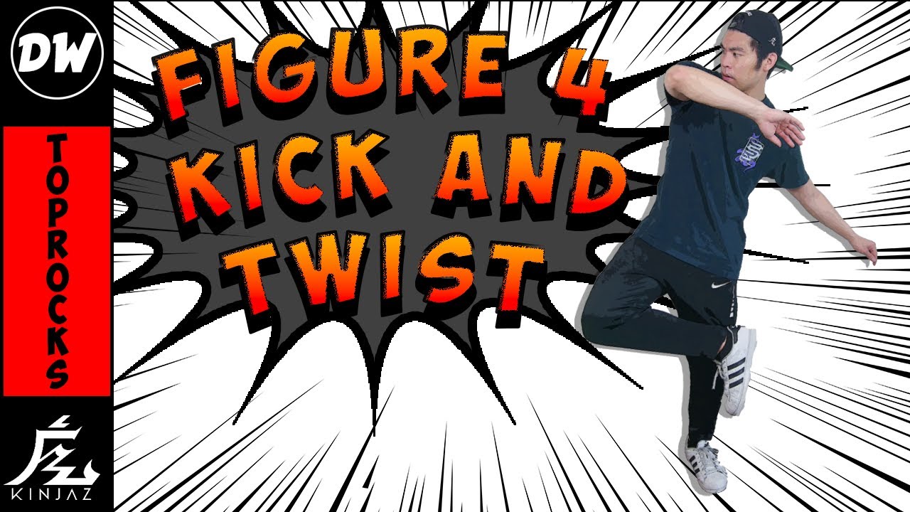 How To Breakdance | Breakdance Toprocks - Figure Four Kick and Twist  | Basic Breakdance Steps