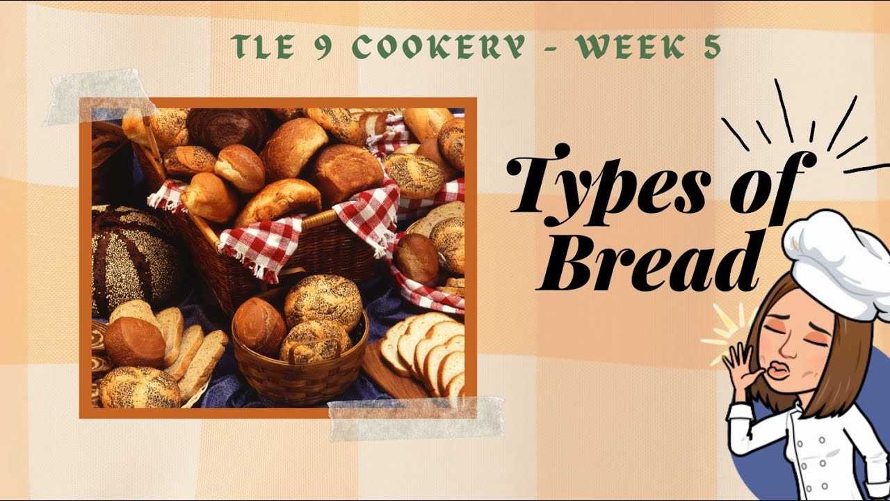 TLE 9-Quarter 3-Module 5: Types of Bread
