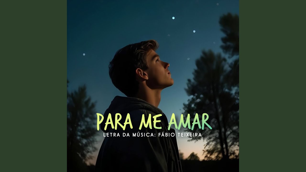 Para Me Amar