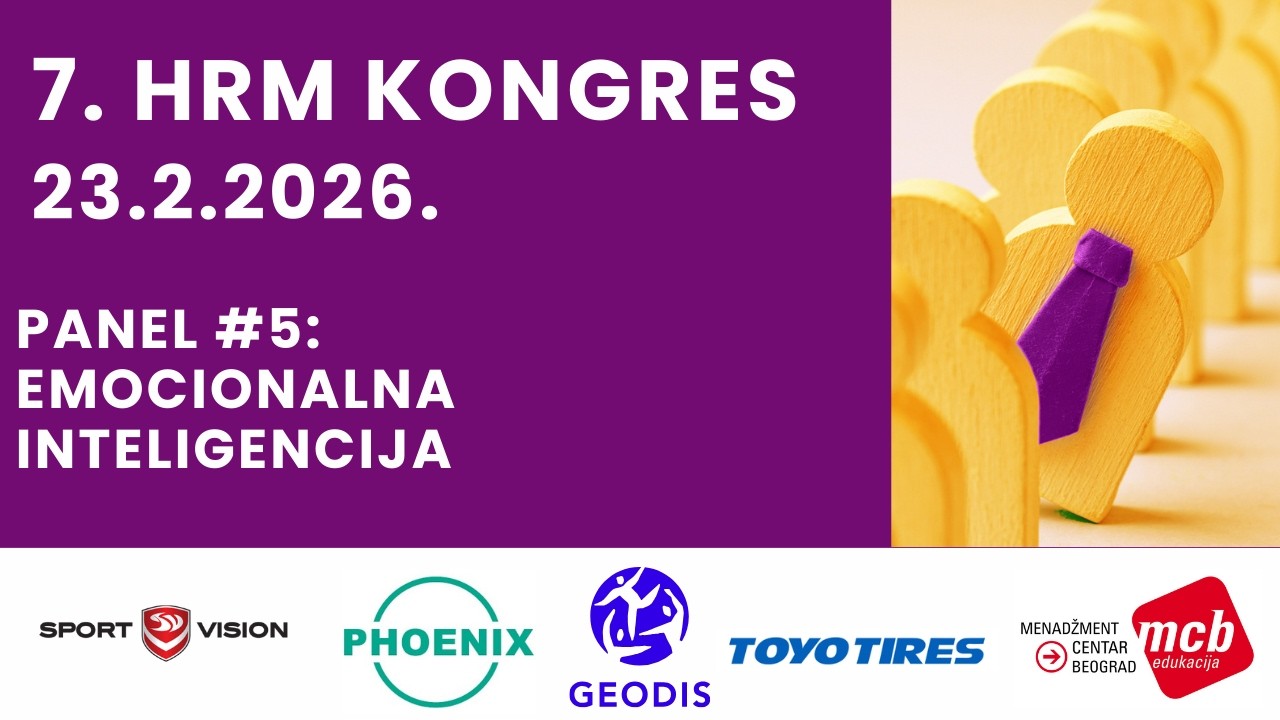 7. HRM Kongres PANEL #5 EMOCIONALNA INTELIGENCIJA