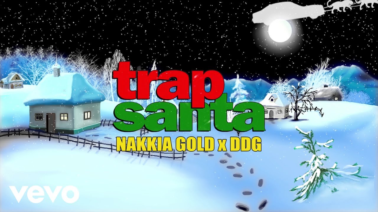 Nakkia Gold, DDG - Trap Santa (Lyric Video)