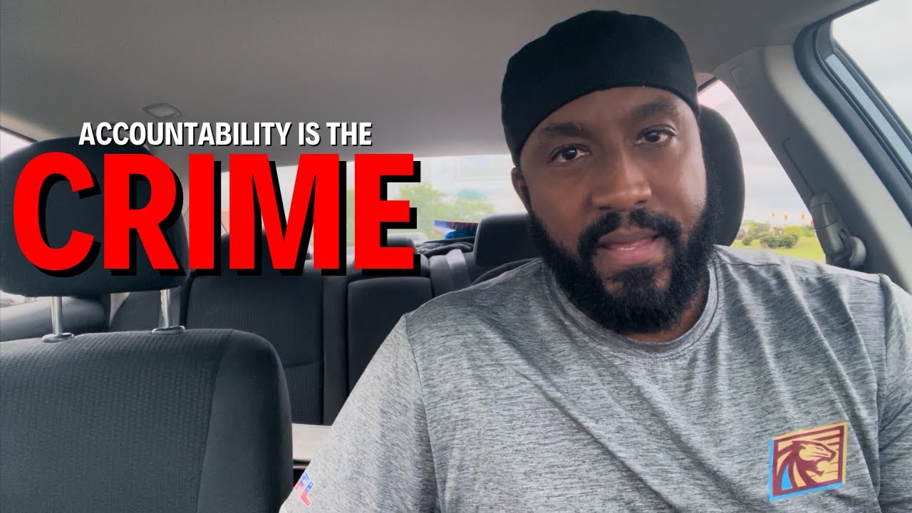 When Did Asking For Accountability Become A CRIME?