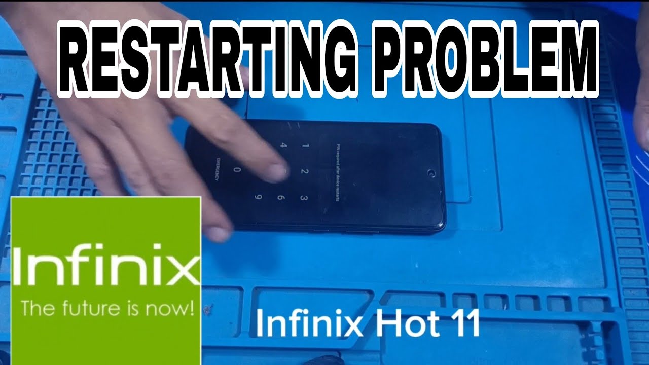 INFINIX HOT 11 AUTO RESTART PROBLEM
