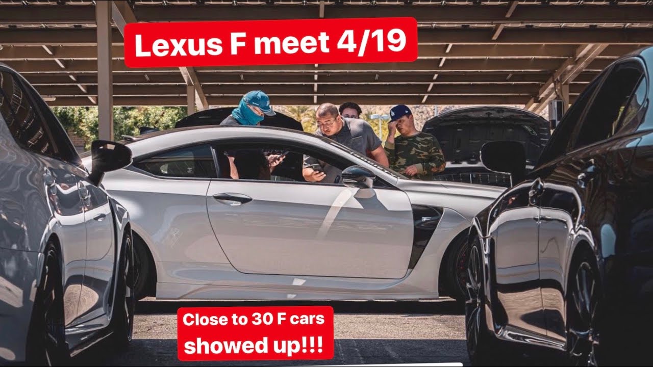 Lexus F meet 4/19/20