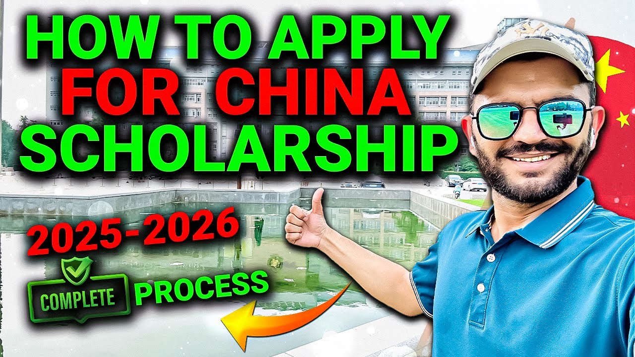 how to apply for china scholarship 2025 -  2026  | Complete Procedure Part 1 Overview | CSC Guide