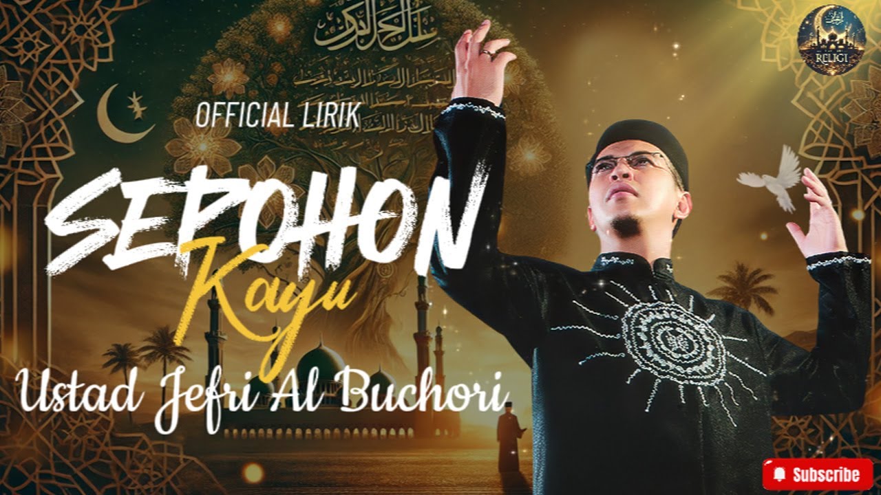Sepohon Kayu | Ustad Jefri Al Buchori | Lyric Lagu