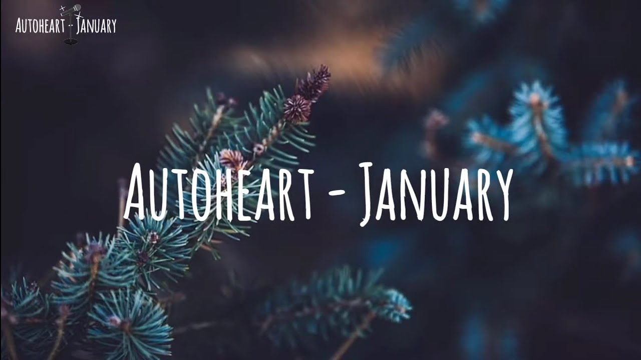 Autoheart - January [KARAOKE/INSTRUMENTAL]